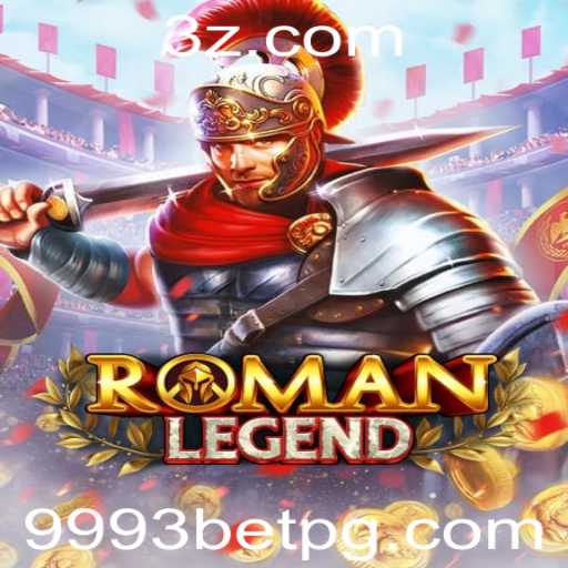 RomanLegend: Explorando o Fascinante Universo do Jogo de Apostas 9993 Bet