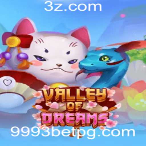Descubra o Fascinante Mundo de ValleyofDreams e a Emoção do 9993 Bet